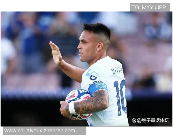 劳塔罗的崛起与挑战:从天才少年到国际足坛明星的成长之路